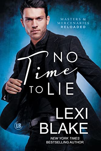 No Time to Lie (Masters and Mercenaries: Reloaded, Band 4) von DLZ Entertainment