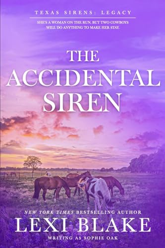 The Accidental Siren (Texas Sirens: Legacy, Band 1)