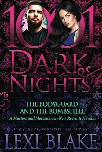 The Bodyguard and the Bombshell: A Masters and Mercenaries: New Recruits Novella