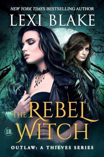 The Rebel Witch (Outlaw: A Thieves Series, Band 3) von DLZ Entertainment