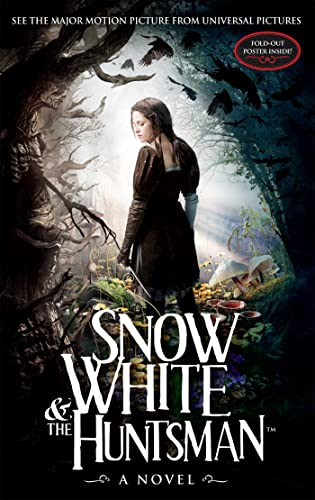 Snow White and the Huntsman: A Novel Based on the Motion Picture Screenplay von ATOM
