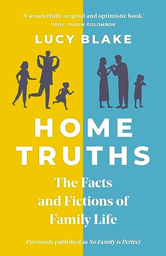 Home Truths: The Facts and Fictions of Family Life von Headline Welbeck Non-Fiction
