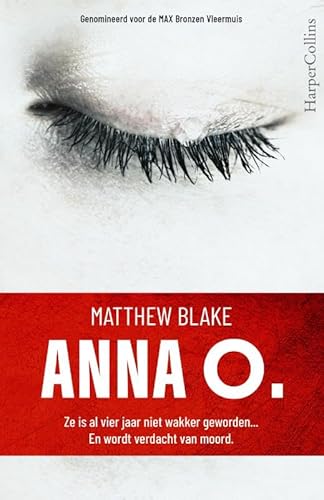 Anna O.: Ze is al vier jaar niet wakker geworden... En wordt verdacht van moord von HarperCollins