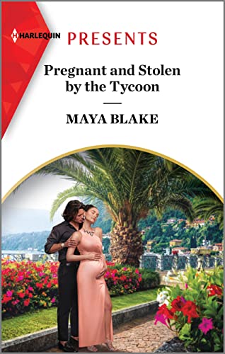 Pregnant and Stolen by the Tycoon (Harlequin Presents)