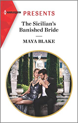 The Sicilian's Banished Bride: Escape with this Sicilian Marriage of Covenience Romance (Harlequin Presents) von Harlequin Presents