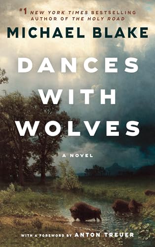 Dances with Wolves: A Novel Dances with Wolves: A Novel von Random House Publishing Group