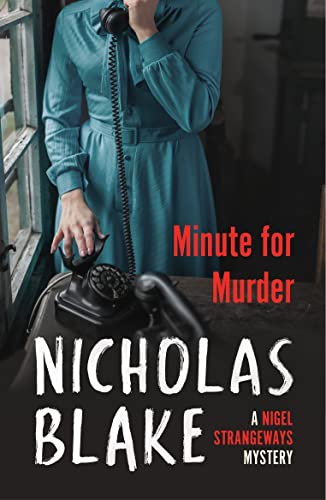 Minute for Murder (A Nigel Strangeways Mytery, 8)
