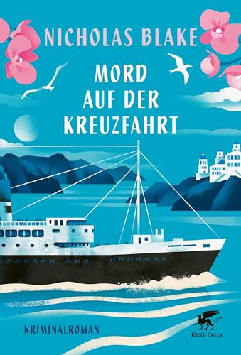 Mord auf der Kreuzfahrt: Kriminalroman von Klett-Cotta