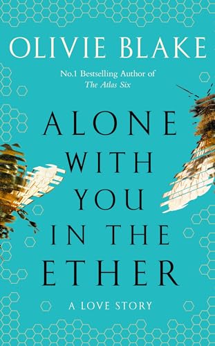 Alone With You in the Ether: A love story like no other and a Heat Magazine Book of the Week von Pan Macmillan