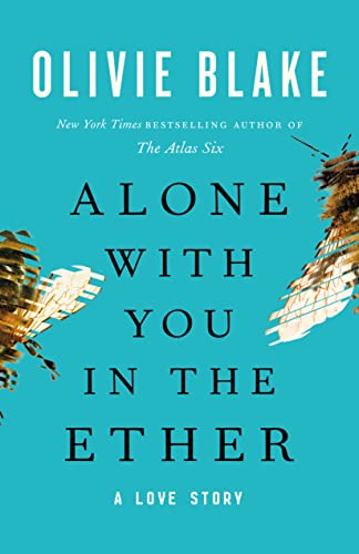Alone With You in the Ether: A Love Story von Tor Books