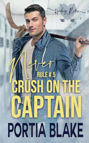 Rule #.5: Never Crush on the Captain: A Single Dad MM Hockey Romance (Hockey Rules) von Somerset Park Press