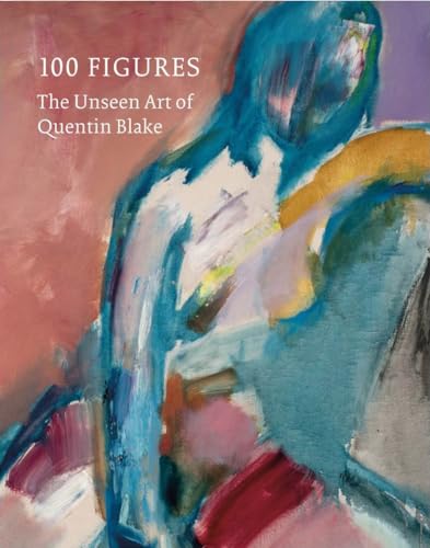 100 Figures: The Unseen Art of Quentin Blake von Tate Publishing(UK)