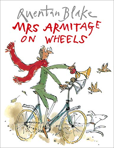 Mrs Armitage on Wheels: Part of the BBC’s Quentin Blake’s Box of Treasures von Red Fox