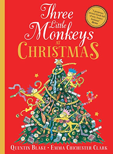 Three Little Monkeys at Christmas: A wickedly funny festive adventure! von HarperCollinsChildren’sBooks
