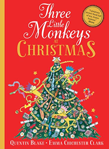 Three Little Monkeys at Christmas: A wickedly funny festive adventure! von HarperCollinsChildren’sBooks