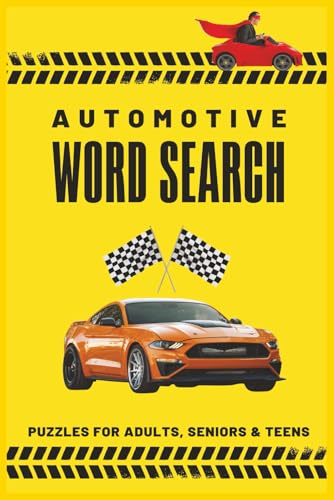 Automotive Word Search Puzzle Book: Fun and Challenging Car-Themed Puzzles Featuring Classic Cars, Muscle Cars, and Auto Parts for Gearheads of All Ages Adult von Independently published