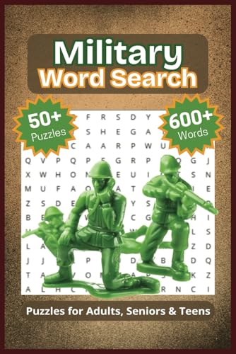 Military Word Search Puzzle Book: Word Puzzles Featuring Army, Marines, Equipment, War Terms, and More | Easy-to-Read Print | 50+ Puzzles | 6x9 Inches | Great for Travel and Downtime von Independently published
