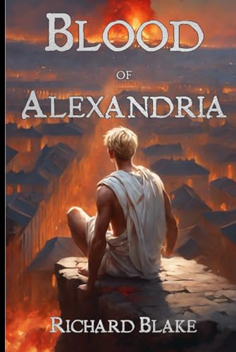 The Blood of Alexandria (The Byzantine Novels, Band 3) von Independently published