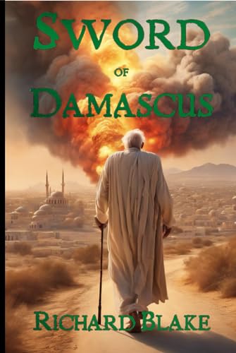 The Sword of Damascus (The Byzantine Novels, Band 4) von Independently published