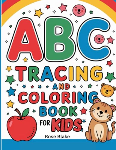 ABC Tracing and Coloring Book for Kids Ages 3-5: Fun Alphabet Handwriting Practice and Coloring Activities for Preschool and Kindergarten Toddlers | Learn to Trace Letters A-Z with Cute Illustrations von Independently published