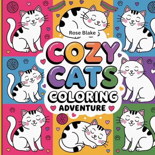 Cozy Cats Coloring Adventure: Relaxing and Easy Cat Designs for Stress Relief and Fun von Independently published