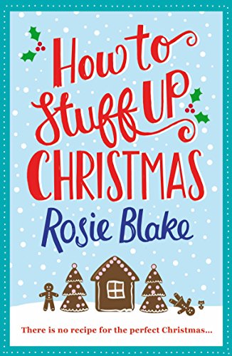How to Stuff Up Christmas How to Stuff Up Christmas