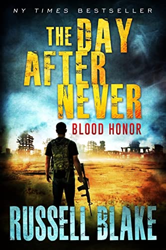 Blood Honor (The Day After Never, Band 1) von CREATESPACE