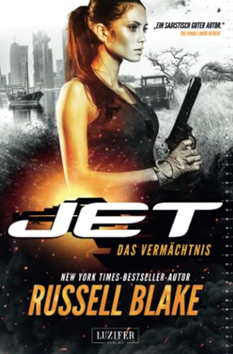 DAS VERMÄCHTNIS (JET 5): Thriller