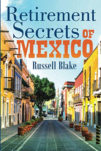 Retirement Secrets of Mexico