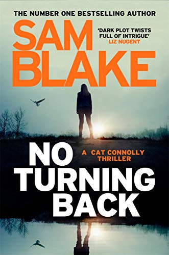 No Turning Back: The new thriller from the #1 bestselling author (The Cathy Connolly Series)