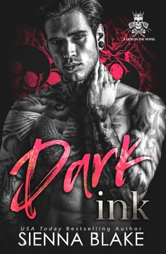 Dark Ink: A dark obsession romance (Dublin Ink, Band 3)