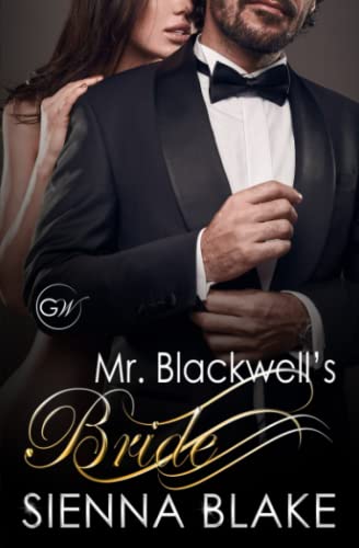 Mr. Blackwell's Bride (A Good Wife, Band 1) von CREATESPACE