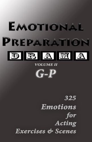 Emotional Preparation: Volume II: How to Access and Activate Your Emotions on Demand (Emotional Preparation Technique for Actors and Creators, Band 2) von Independently published