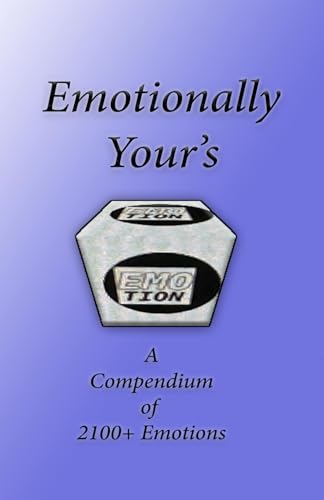Emotionally Your's: Compendium of Emotions von Independently published