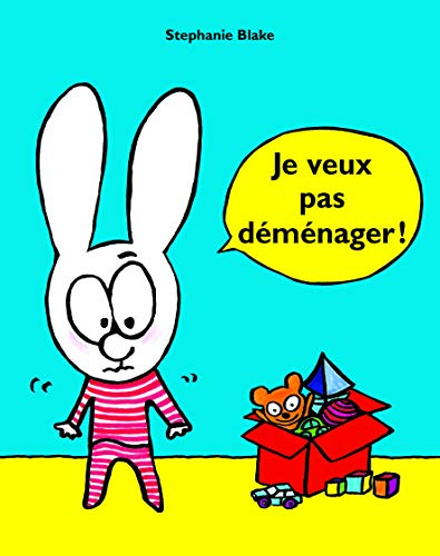 Je veux pas déménager!