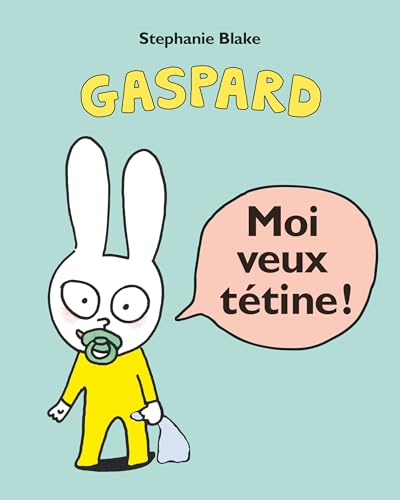 Moi veux tétine ! von EDL