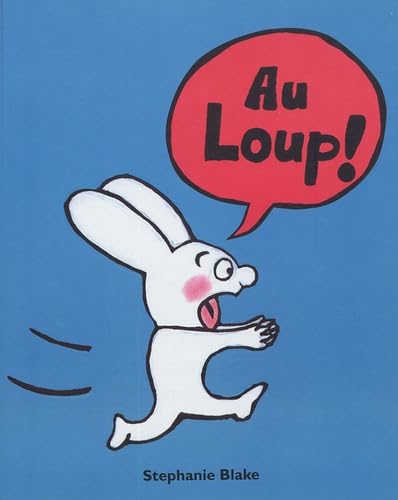 Stephanie Blake: Au Loup !