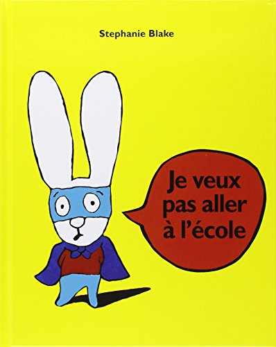 Stephanie Blake: Je veux pas aller a l'ecole von EDL