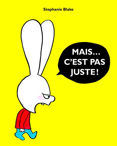 Stephanie Blake: Mais... c'est pas juste! Stephanie Blake: Mais... c'est pas juste!