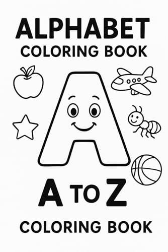 Alphabet A to Z: Coloring and Writing practice sheets von Independently published