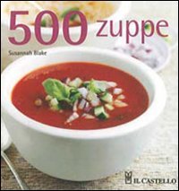 500 zuppe (Cucina)