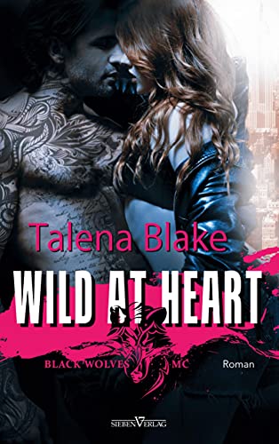 Wild at Heart (Black Wolves MC)