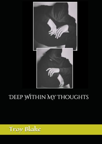 Deep Within My Thoughts von Independently published