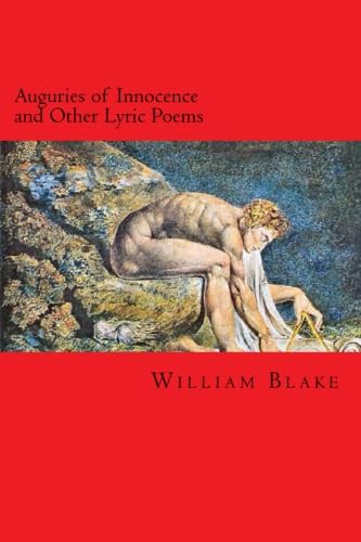 Auguries of Innocence and Other Lyric Poems Auguries of Innocence and Other Lyric Poems von CreateSpace Independent Publishing Platform