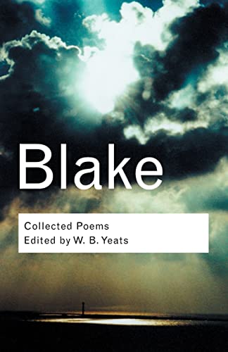 Collected Poems (Routledge Classics): Blake: Collected Poems (Routledge Classics) von Routledge