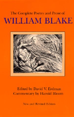 Complete Poetry and Prose of William Blake Complete Poetry and Prose of William Blake