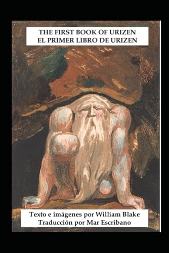 El Primer Libro de Urizen: The First Book of Urizen (LOS LIBROS MAS MISTERIOSOS DEL MUNDO, Band 5) von Independently published