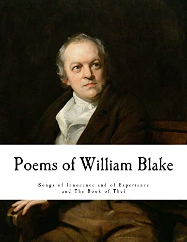 Poems of William Blake: William Blake (Songs of Innocence and of Experience and The Book of Thel)