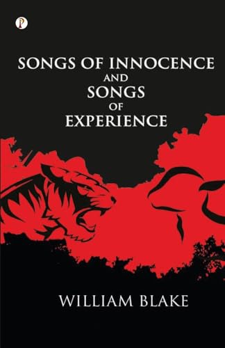 Songs of Innocence and of Experience Songs of Innocence and of Experience von Pharos Books Private Limited
