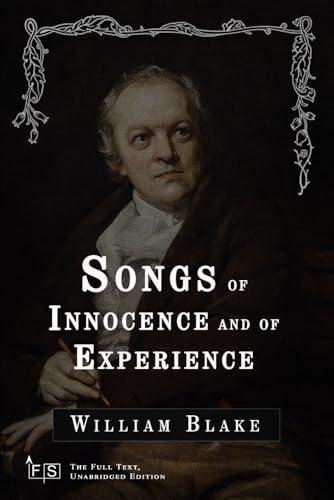 Songs of Innocence and of Experience: Classic Edition Republished by North Publishers Songs of Innocence and of Experience: Classic Edition Republished by North Publishers von Independently published